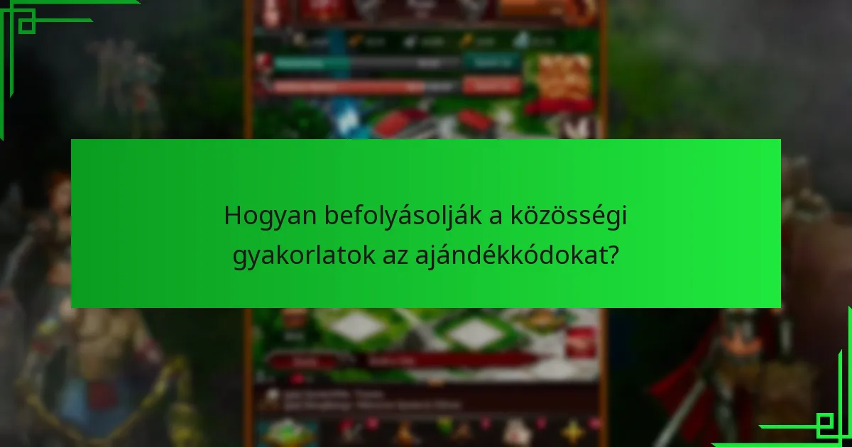 Hol találhatom a jelenlegi ajándékkódokat a Game of War: Fire Age játékhoz?