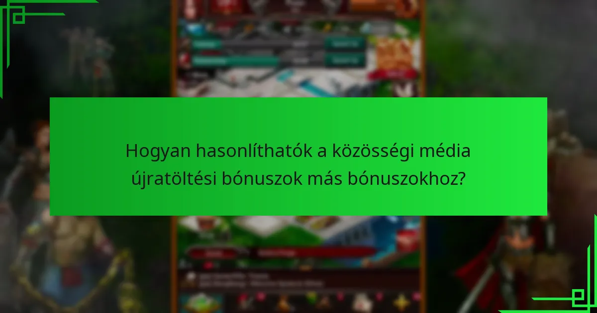 Mik a közösségi média újratöltési bónuszainak előnyei?