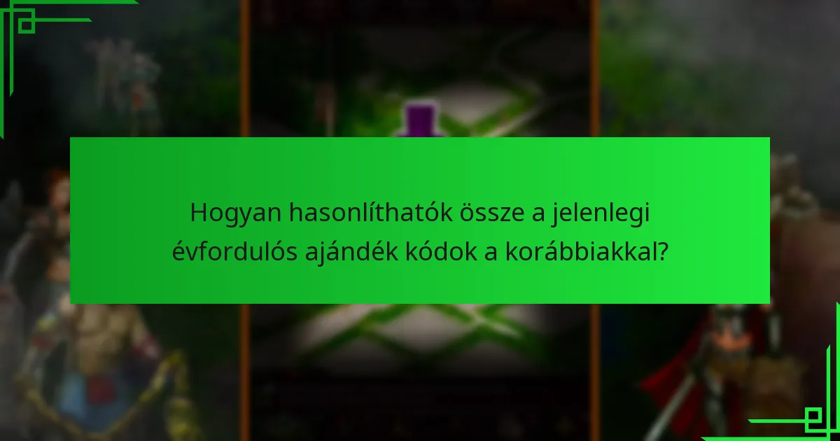 Hogyan szerezhetek évfordulós ajándék kódokat?