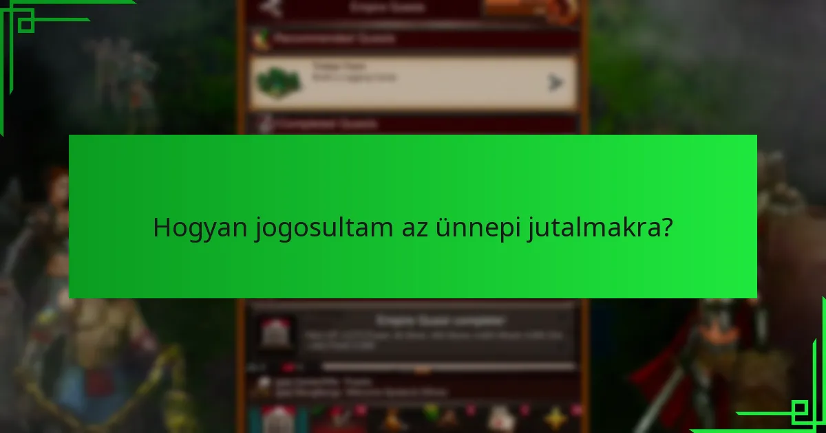 Hogyan jogosultam az ünnepi jutalmakra?