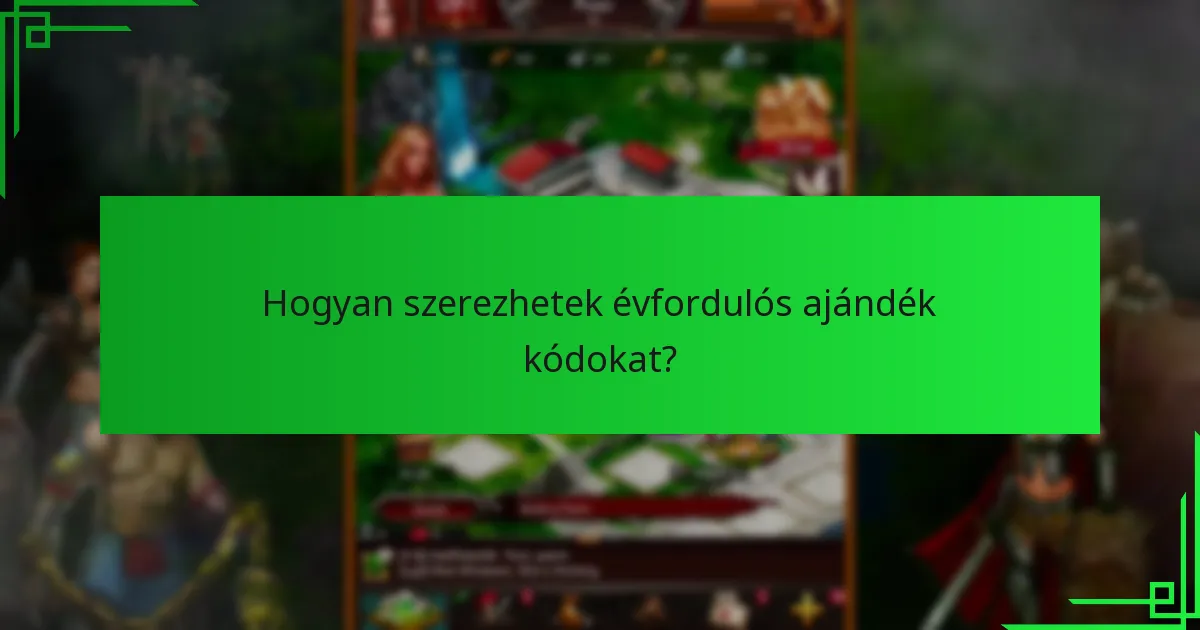 Hogyan válthatom be az évfordulós ajándék kódokat a Game of War: Fire Age-ben?