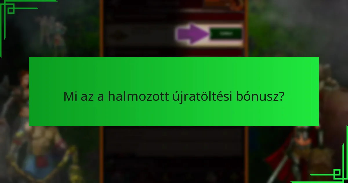 Hogyan hasonlítanak össze a különböző programok a halmozott újratöltési bónuszok kínálatában?