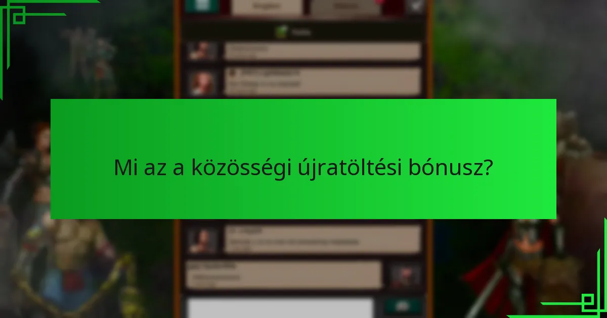 Mely platformok kínálnak közösségi újratöltési bónuszokat?