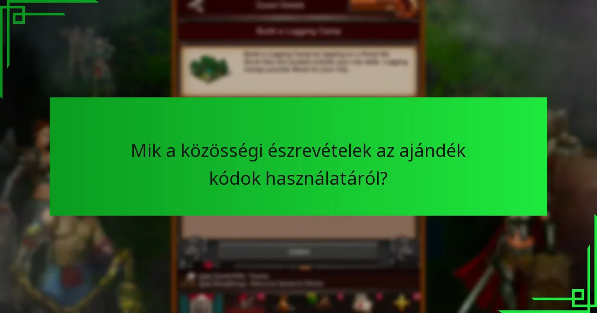 Mik a közösségi észrevételek az ajándék kódok használatáról?