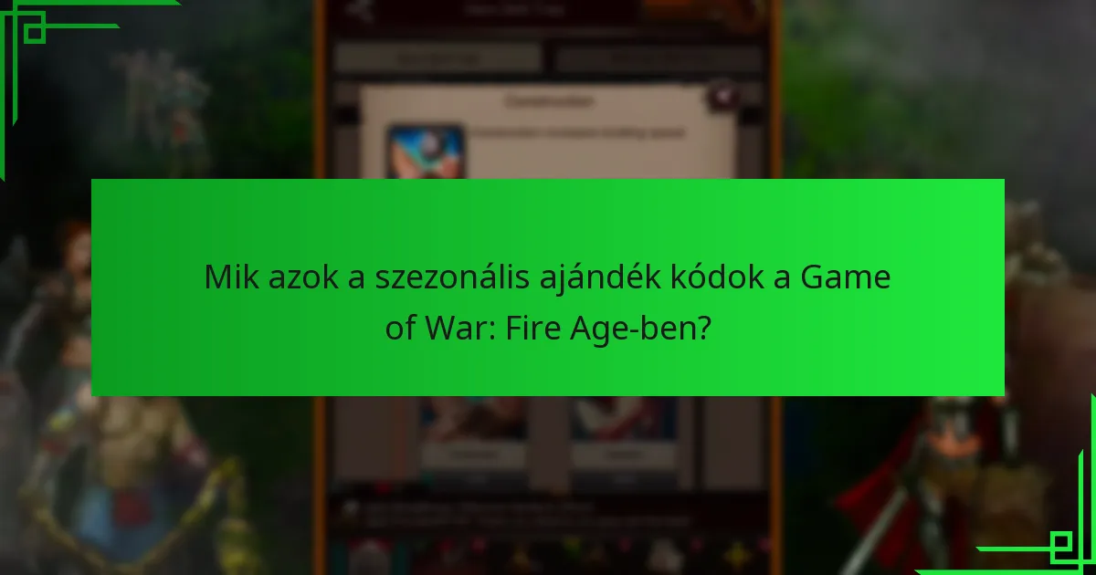 Hol találhatók megbízható források a szezonális ajándék kódokhoz?