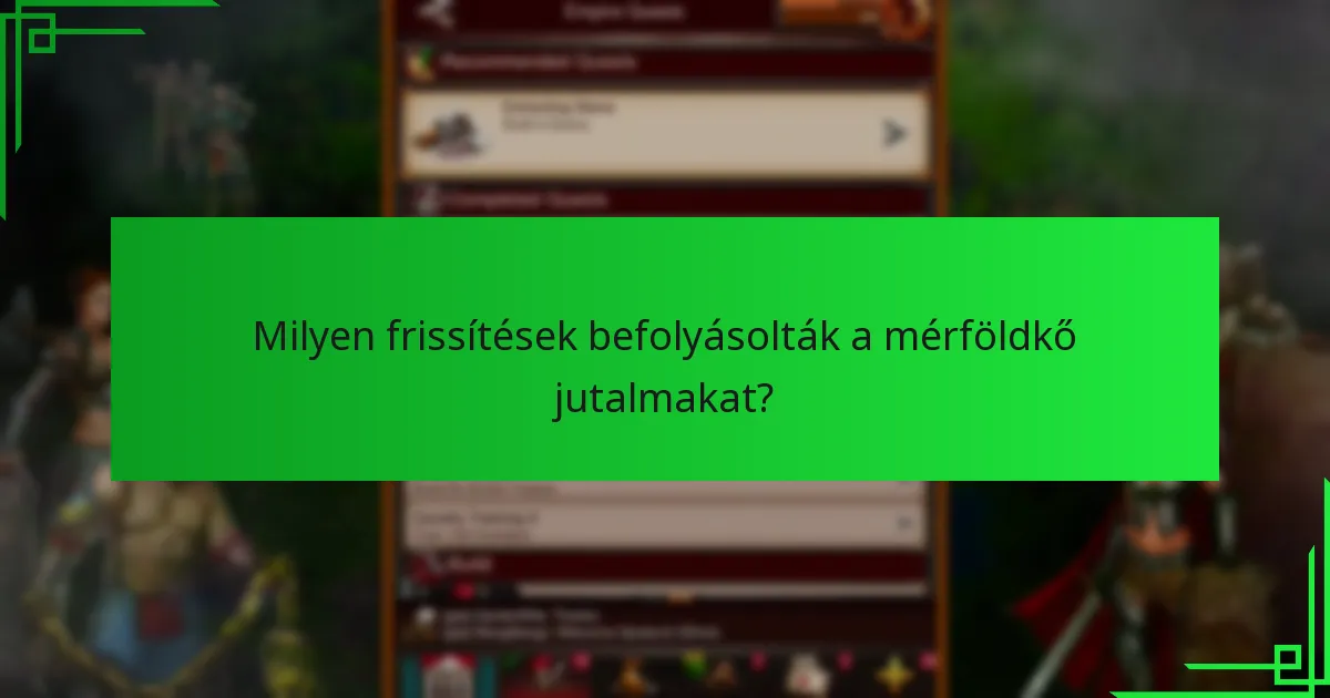 Milyen frissítések befolyásolták a mérföldkő jutalmakat?